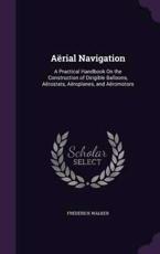 Aerial Navigation - Frederick Walker (author)
