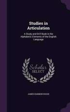 Studies in Articulation - James Harmon Hoose (author)
