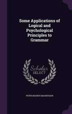 Some Applications of Logical and Psychological Principles to Grammar - Peter Magnus Magnusson