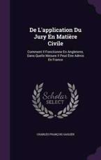 de L'Application Du Jury En Matiere Civile - Charles Francois Saglier (author)