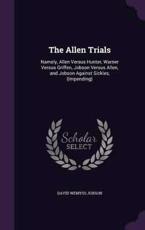 The Allen Trials - David Wemyss Jobson