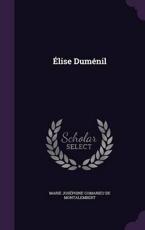 Elise Dumenil - Marie Josephine Comari De Montalembert (author)
