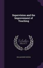 Supervision and the Improvement of Teaching - William Henry Burton
