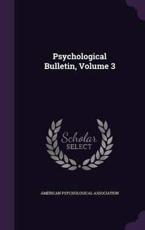 Psychological Bulletin, Volume 3 - American Psychological Association (creator)