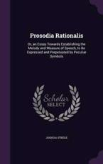 Prosodia Rationalis - Joshua Steele