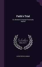 Faith's Trial - David Fenton Jarman (author)