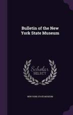 Bulletin of the New York State Museum - New York State Museum (creator)