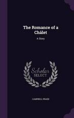 The Romance of a ChÃ¢let - Campbell Praed