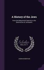 A History of the Jews - Joseph Robertson (author)