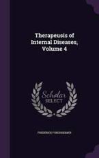 Therapeusis of Internal Diseases, Volume 4 - Frederick Forchheimer