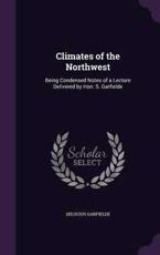 Climates of the Northwest - Selucius Garfielde (author)