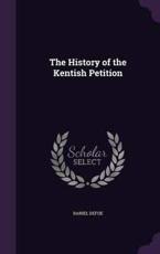 The History of the Kentish Petition - Daniel Defoe
