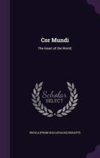 Cor Mundi - Nicola [From Old Catalog] Gigliotti (author)