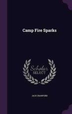 Camp Fire Sparks - Jack Crawford (author)