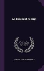 An Excellent Receipt - Charles H E 1857-1913 Brookfield (author)