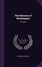The Memory of Washington - Noah Hunt Schenck (author)