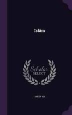 Islam - Ameer Ali (author)