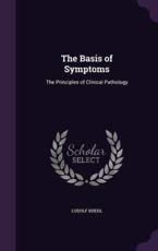 The Basis of Symptoms - Ludolf Krehl (author)