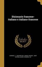 Dizionario Francese-Italiano E Italiano-Francese - J L Barthelemy Cormon (creator)