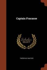 Captain Fracasse - Gautier, ThÃ©ophile