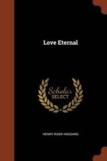 Love Eternal - Haggard, Henry Rider