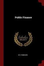 Public Finance - M E Robinson (author)