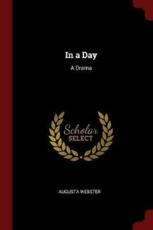 In a Day - Augusta Webster (author)
