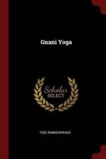 Gnani Yoga - Yogi Ramacharaka