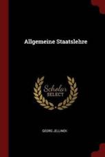 Allgemeine Staatslehre - Georg Jellinek