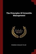 The Principles of Scientific Management - Frederick Winslow Taylor (author)