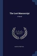 Lost Manuscript - Gustav Freytag (author)
