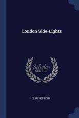 London Side-Lights - Rook, Clarence