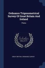 Ordnance Trigonometrical Survey of Great Britain and Ireland