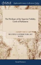 Privileges of the Superior Nobility, Lords of Parliament - Multiple Contributors (author)