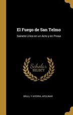 El Fuego De San Telmo - Apolinar Brull Y Ayerra (author)