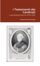 I Testamenti Dei Cardinali - Maria Gemma Paviolo