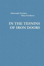 IN THE TESNINS OF IRON DOORS - Nina Novikova, Aleksandr Novikov