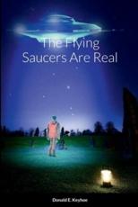 The Flying Saucers Are Real - Donald E Keyhoe