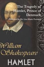 The Tragedy of Hamlet, Prince of Denmark by William Shakespeare - Portugal, Dr. Lisa Marie