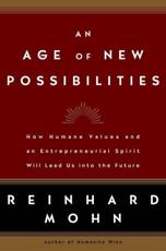 An Age of New Possibilities - Reinhard Mohn