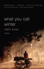 What You Call Winter - Nalini Jones