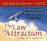 Ask And It Is Given (Part I) - Esther Hicks, Jerry Hicks