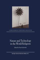 Nature and Technology in the World Religions - Koslowski, P.