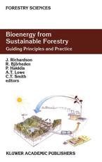 Bioenergy from Sustainable Forestry: Guiding Principles and Practice - Richardson, Carolyn