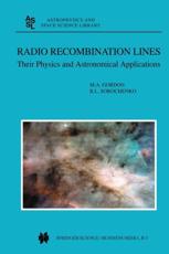 Radio Recombination Lines : Their Physics and Astronomical Applications - Gordon, Mark