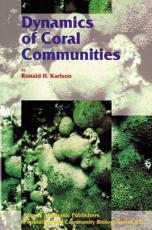 Dynamics of Coral Communities - Karlson, R.H.