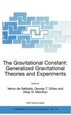 The Gravitational Constant: Generalized Gravitational Theories and Experiments - de Sabbata, V.