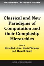 Classical and New Paradigms of Computation and their Complexity Hierarchies : Papers of the conference 
