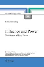 Influence and Power : Variations on a Messy Theme - Zimmerling, Ruth