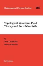 Topological Quantum Field Theory and Four Manifolds - Labastida, Jose